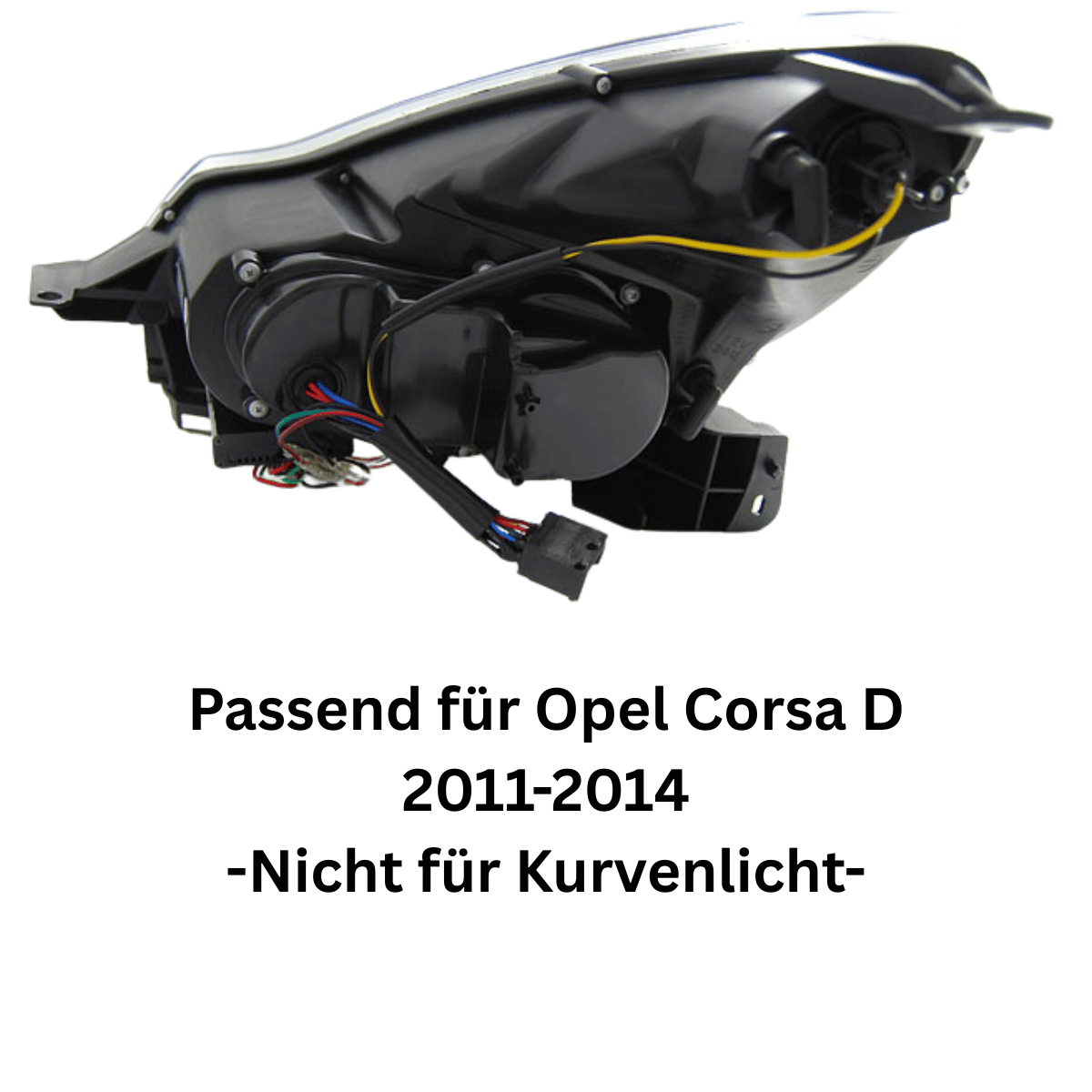 Scheinwerfer 2011-2014 schwarz - Nicht für Kurvenlicht für Opel Corsa D